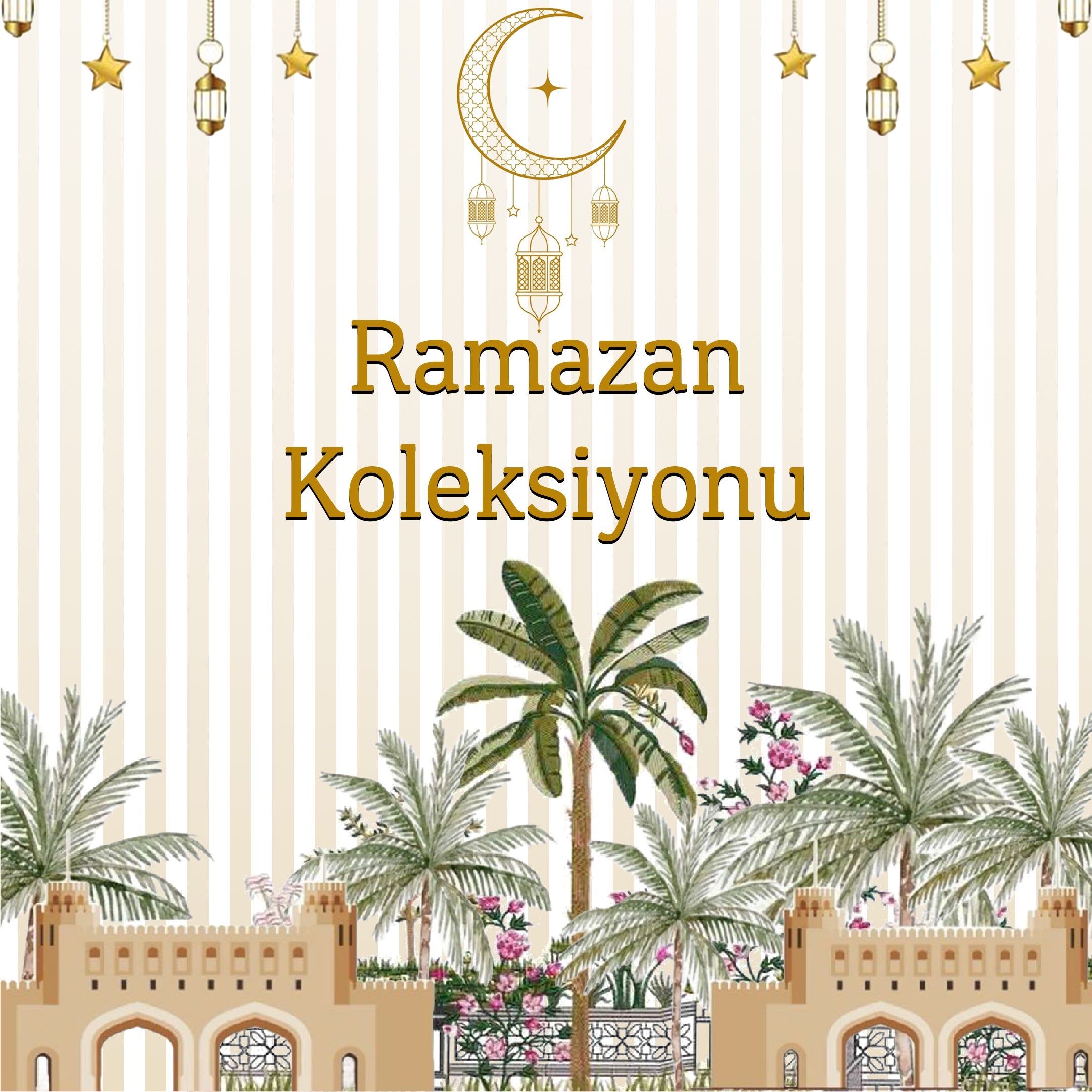 Ramazan 2026 Koleksiyonu