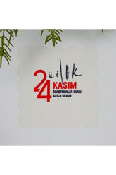 24 Kasım Öğretmenler Günü Slogan Desenli Yıkanabilir Kumaş Kokteyl Peçetesi 1 Adet