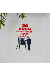 24 Kasım Atatürk ve Öğretmenler Günü Temalı Yıkanabilir Kumaş Kokteyl Peçetesi 1 Adet