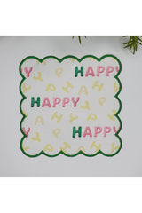 Happy Slogan Desenli Yeşil Nakış Kenar Kokteyl Peçetesi 1 Adet