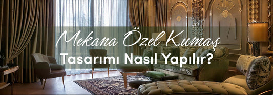Mekana Özel Kumaş Tasarımı Nasıl Yapılır? - Decofav | Kırlent, Sofra Tekstili, Kumaş