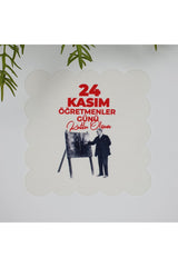 24 Kasım Atatürk ve Öğretmenler Günü Temalı Yıkanabilir Kumaş  Kokteyl Peçetesi 1 Adet