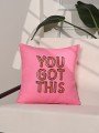 You Got This Motive Edici Yazılı Pembe Kırlent Kılıfı – 43x43cm You Got This Motive Edici Yazılı Pembe Kırlent Kılıfı – 43x43cm
